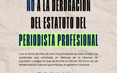 Más de 3.000 periodistas de todo el país firmaron una solicitada en defensa del Estatuto del Periodista